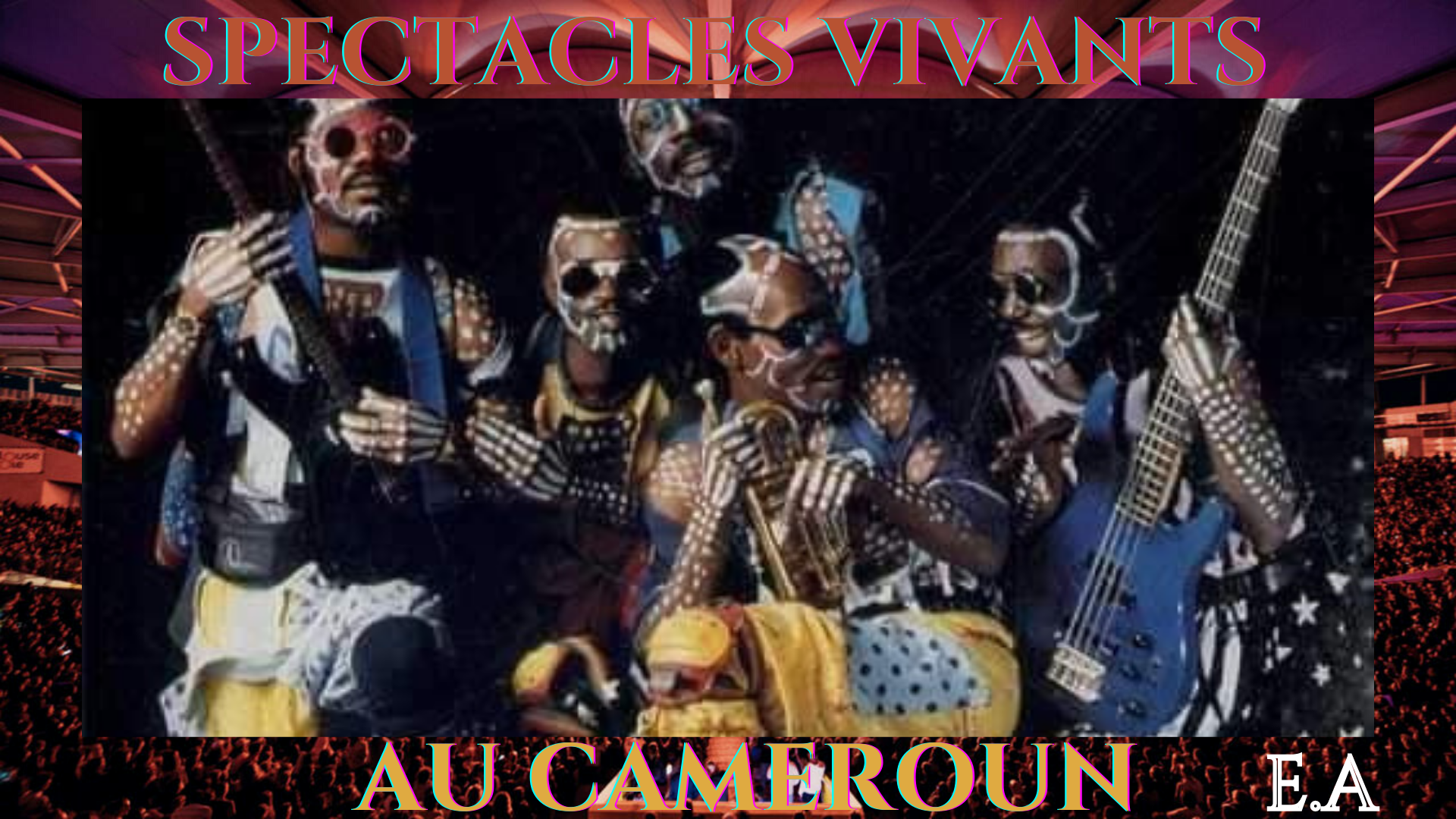 LE SPECTACLE VIVANT AU CAMEROUN